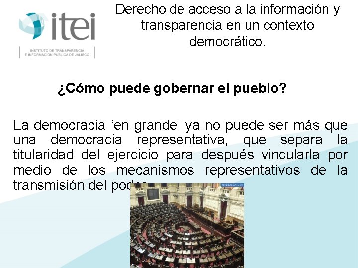 Derecho de acceso a la información y transparencia en un contexto democrático. ¿Cómo puede