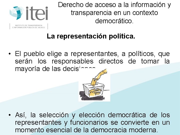 Derecho de acceso a la información y transparencia en un contexto democrático. La representación