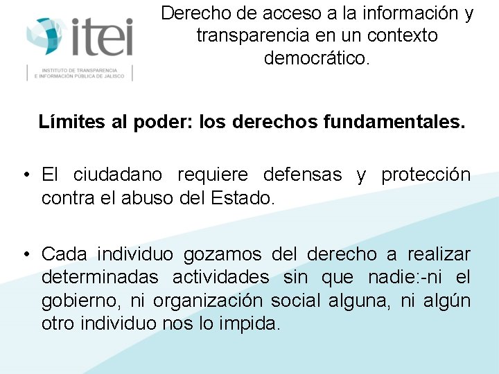 Derecho de acceso a la información y transparencia en un contexto democrático. Límites al