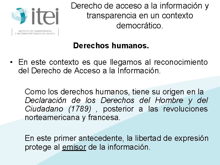 Derecho de acceso a la información y transparencia en un contexto democrático. Derechos humanos.