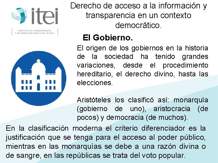 Derecho de acceso a la información y transparencia en un contexto democrático. El Gobierno.