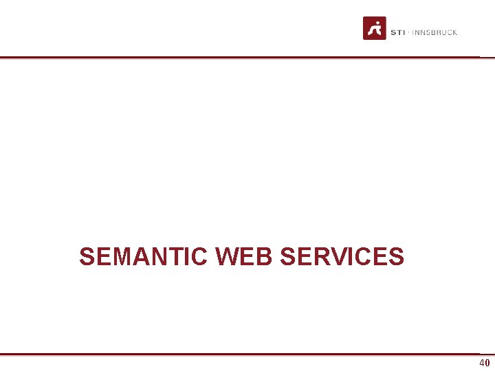 SEMANTIC WEB SERVICES 40 