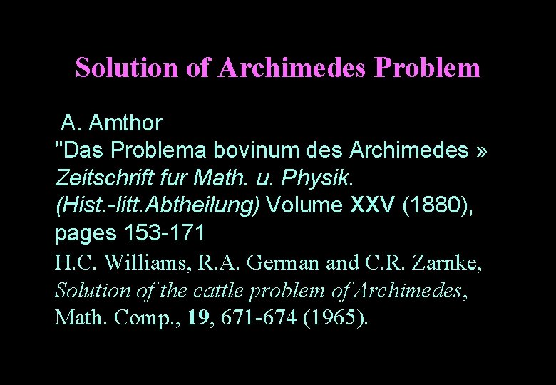 Solution of Archimedes Problem A. Amthor "Das Problema bovinum des Archimedes » Zeitschrift fur