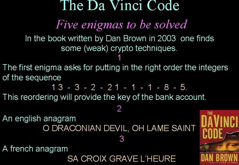 The Da Vinci Code Five enigmas to be solved In the book written by