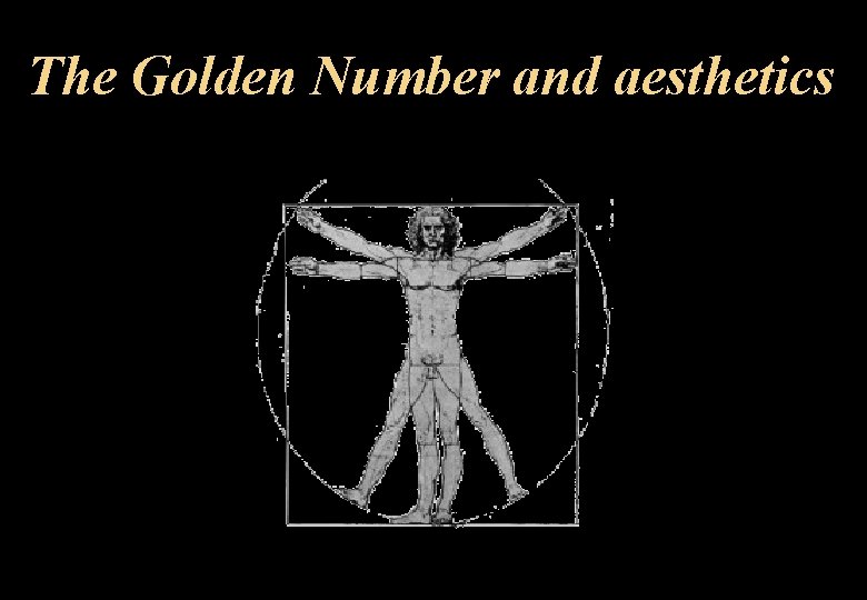 The Golden Number and aesthetics 