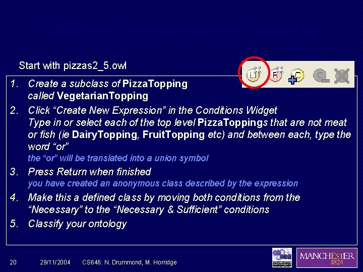 Defining a Vegetarian Topping Start with pizzas 2_5. owl 1. Create a subclass of