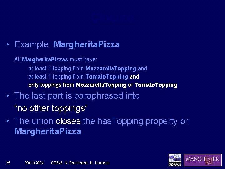 Closure • Example: Margherita. Pizza All Margherita. Pizzas must have: at least 1 topping