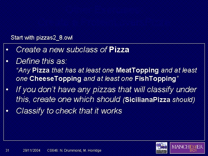 Other Exercises: Create a Protein. Lovers. Pizza Start with pizzas 2_8. owl • Create