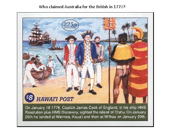Who claimed Australia for the British in 1770? 