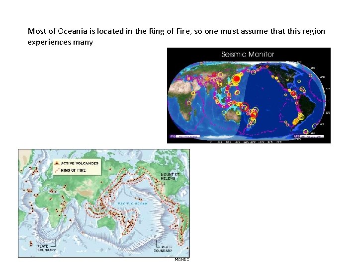 Most of Oceania is located in the Ring of Fire, so one must assume