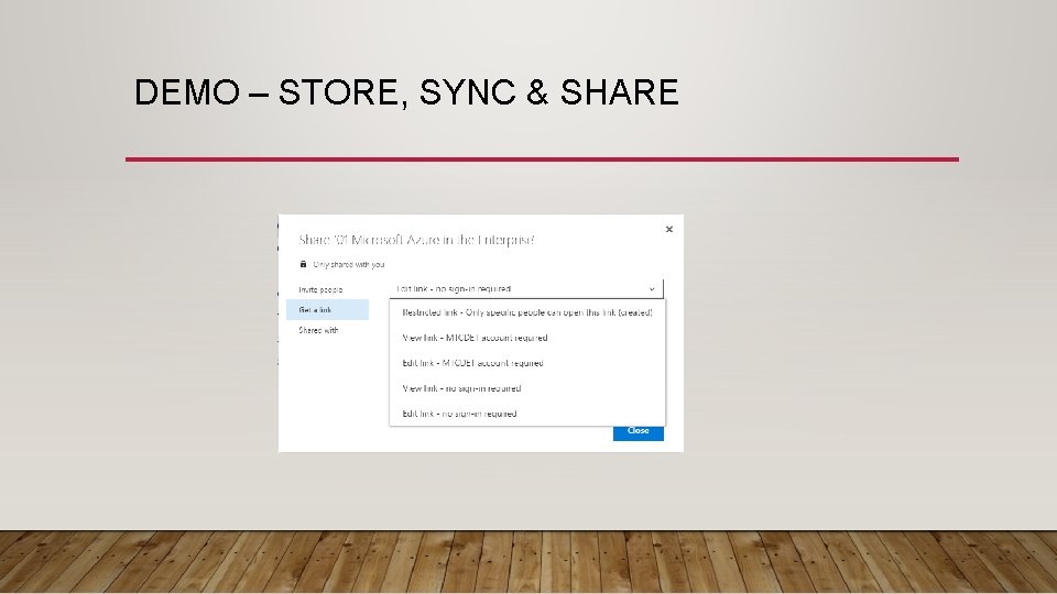 DEMO – STORE, SYNC & SHARE 