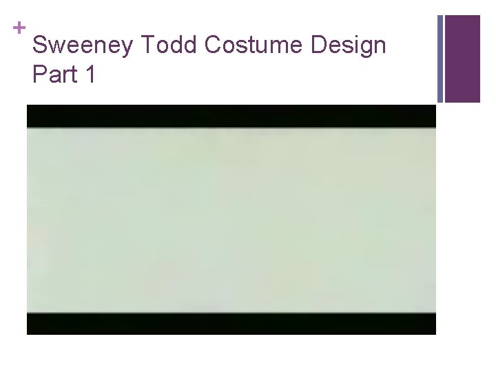 + Sweeney Todd Costume Design Part 1 