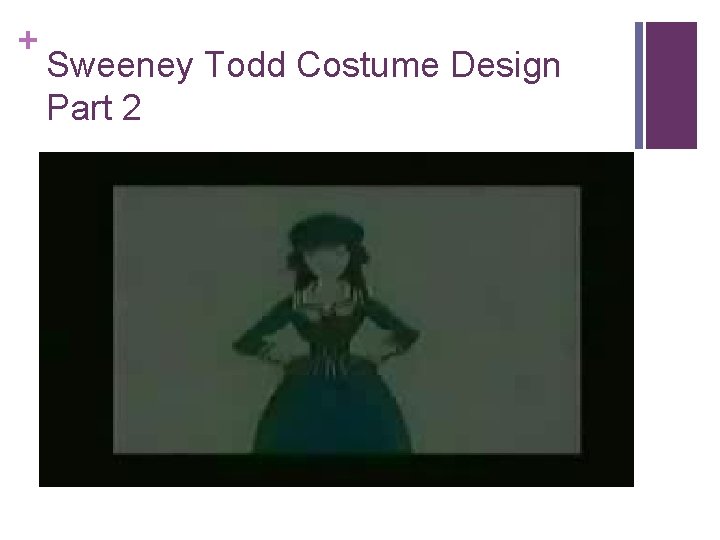 + Sweeney Todd Costume Design Part 2 