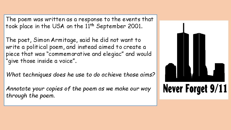The poem was written as a response to the events that took place in