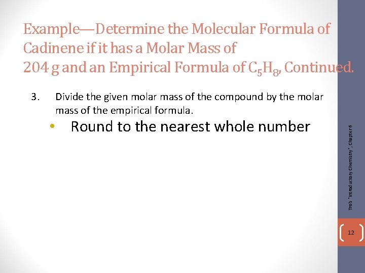 Example—Determine the Molecular Formula of Cadinene if it has a Molar Mass of 204