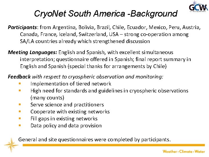 Cryo. Net South America -Background Participants: from Argentina, Bolivia, Brazil, Chile, Ecuador, Mexico, Peru,