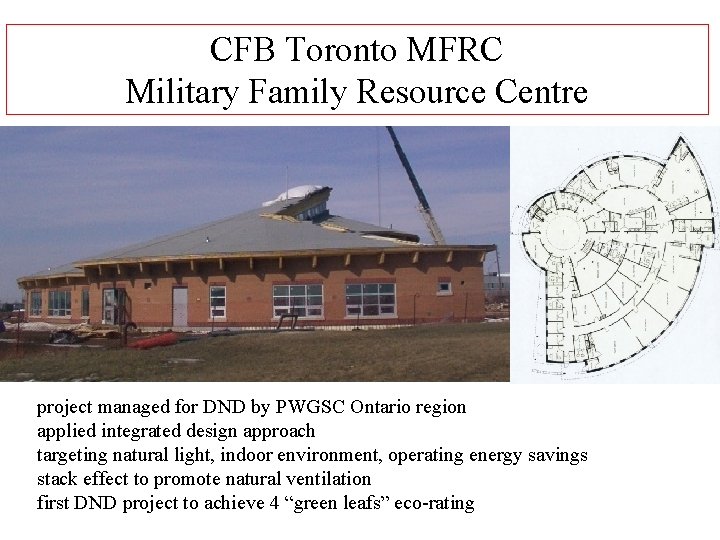 CFB Toronto MFRC Military Family Resource Centre Richard Doucette PWGSC project managed for DND