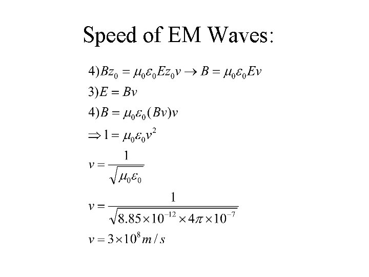 Speed of EM Waves: 
