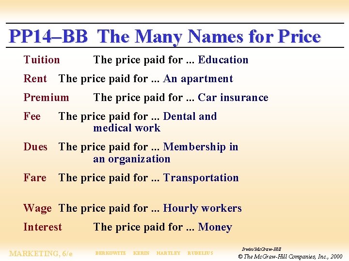 PP 14–BB The Many Names for Price Tuition The price paid for. . .