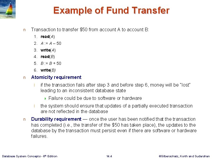 Example of Fund Transfer n Transaction to transfer $50 from account A to account