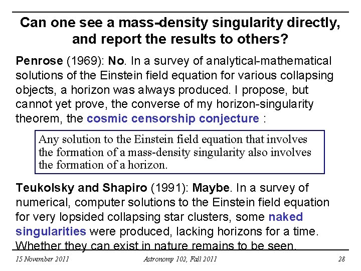 Can one see a mass-density singularity directly, and report the results to others? Penrose