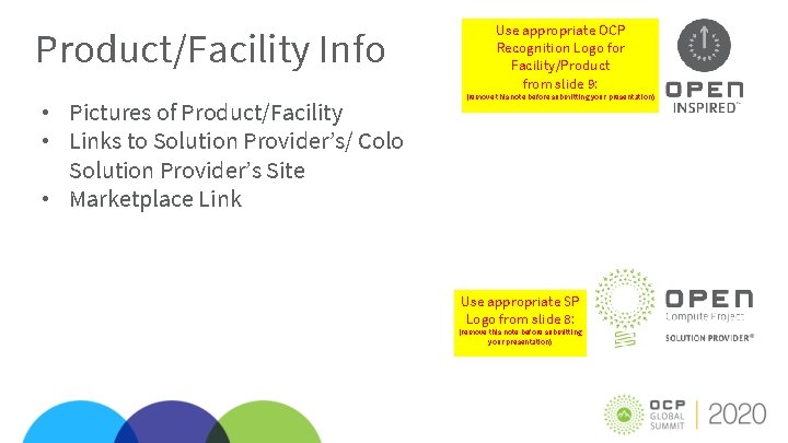 Product/Facility Info • Pictures of Product/Facility • Links to Solution Provider’s/ Colo Solution Provider’s