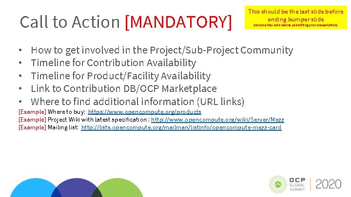 Call to Action [MANDATORY] • • • This should be the last slide before