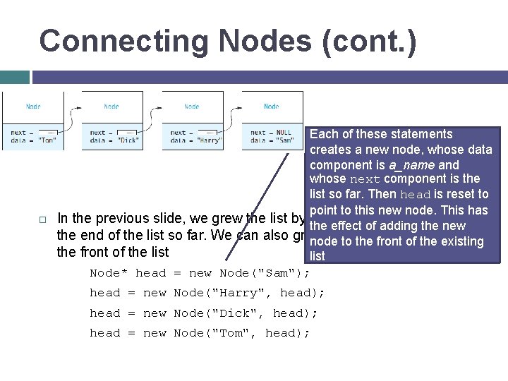 Connecting Nodes (cont. ) [insert Figure 4. 16 here] Each of these statements creates