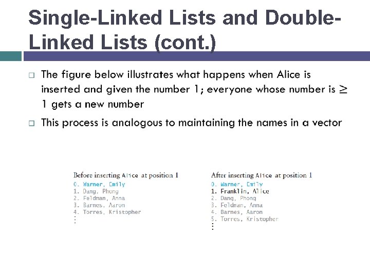 Single-Linked Lists and Double. Linked Lists (cont. ) 