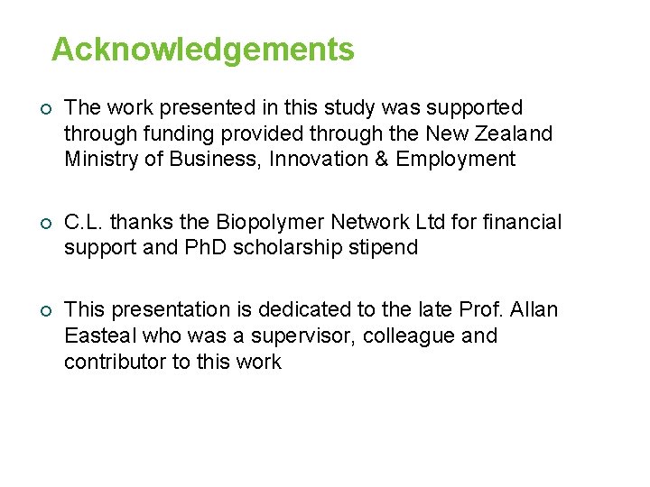 Acknowledgements ¡ The work presented in this study was supported through funding provided through