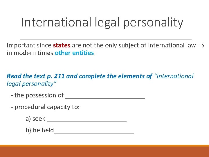 Unit 21 PUBLIC INTERNATIONAL LAW What is public