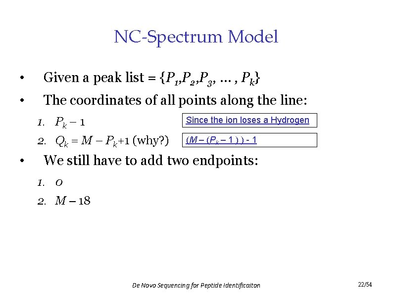 NC-Spectrum Model • Given a peak list = {P 1, P 2, P 3,