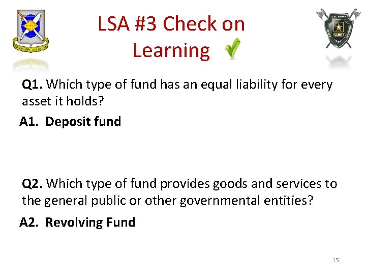 LSA #3 Check on Learning Q 1. Which type of fund has an equal