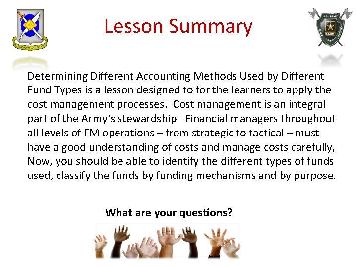 Lesson Summary Determining Different Accounting Methods Used by Different Fund Types is a lesson