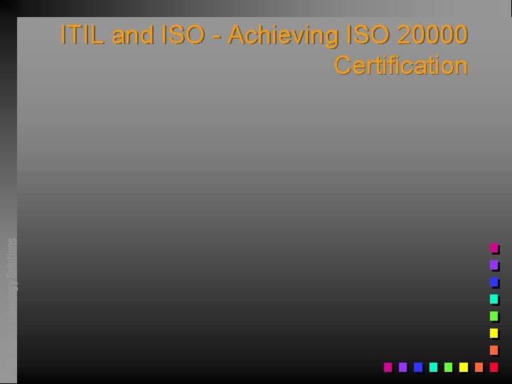 Pathfinder Technology Solutions ITIL and ISO - Achieving ISO 20000 Certification 