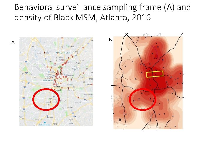 Behavioral surveillance sampling frame (A) and density of Black MSM, Atlanta, 2016 A B