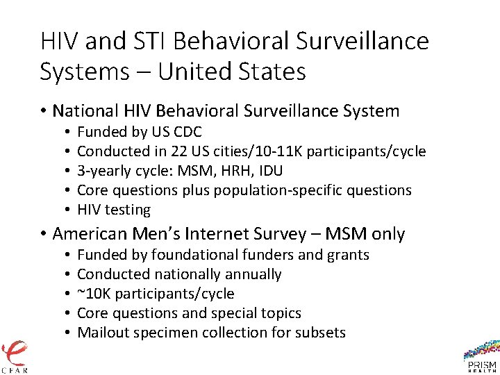 HIV and STI Behavioral Surveillance Systems – United States • National HIV Behavioral Surveillance