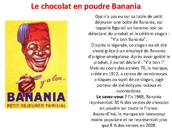 Le chocolat en poudre Banania Qui n’a pas eu sur sa table de petit