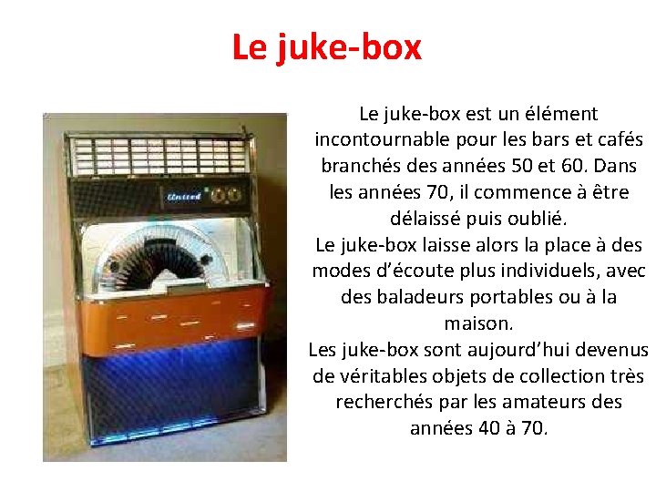 Le juke-box est un élément incontournable pour les bars et cafés branchés des années