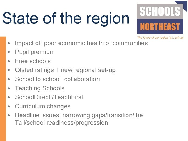 State of the region • • • Impact of poor economic health of communities