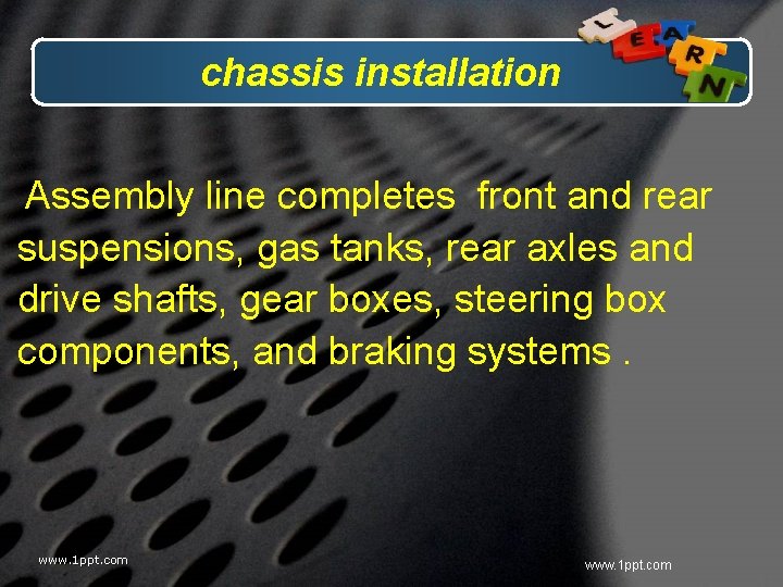 chassis installation Assembly line completes front and rear suspensions, gas tanks, rear axles and