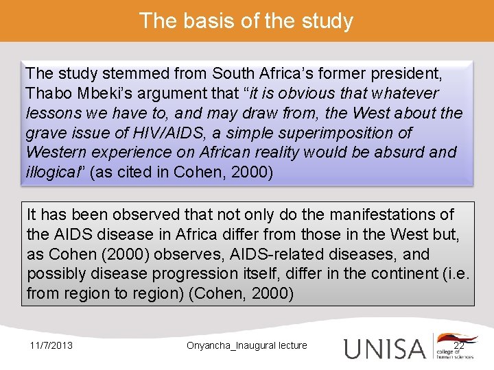 The basis of the study The study stemmed from South Africa’s former president, Thabo