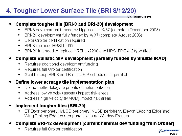 4. Tougher Lower Surface Tile (BRI 8/12/20) TPS Enhancements w Complete tougher tile (BRI-8