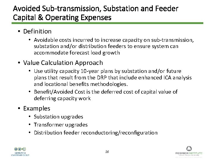 Avoided Sub-transmission, Substation and Feeder Capital & Operating Expenses • Definition • Avoidable costs