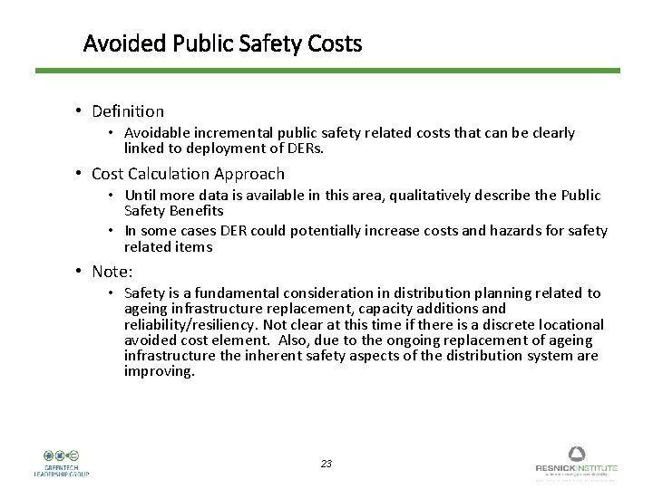 Avoided Public Safety Costs • Definition • Avoidable incremental public safety related costs that