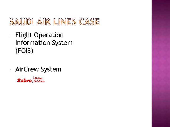 Flight Operation Information System (FOIS) Air. Crew System Flight Operation Information System (FOIS) Air. Crew System