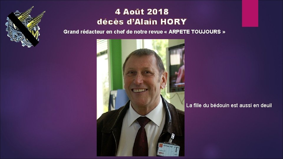 4 Août 2018 décès d’Alain HORY Grand rédacteur en chef de notre revue «