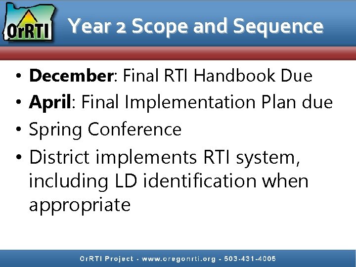 Year 2 Scope and Sequence • December: Final RTI Handbook Due • April: Final