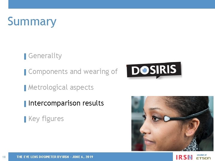 Summary ▌ Generality ▌ Components and wearing of ▌ Metrological aspects ▌ Intercomparison ▌