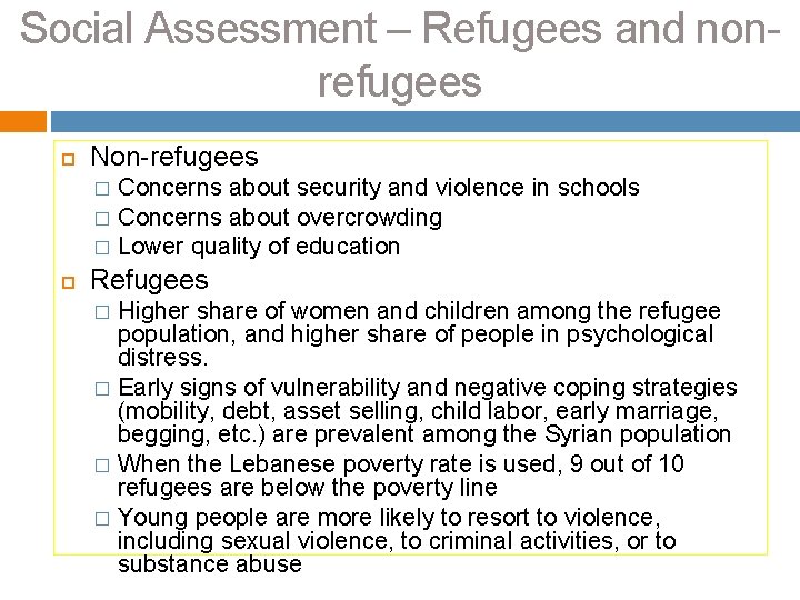 Social Assessment – Refugees and nonrefugees Non-refugees Concerns about security and violence in schools